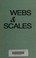 Cover of: Webs and scales