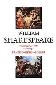 Cover of: Tragies-comédies et poésies by William Shakespeare