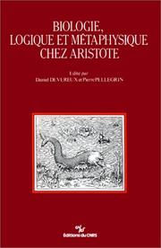 Cover of: Biologie, logique et métaphysique chez Aristote: actes du séminaire C.N.R.S.-N.S.F., Oléron 28 juin-3 juillet 1987