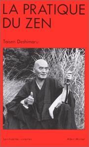 Cover of: La Pratique du Zen by Taïsen Deshimaru