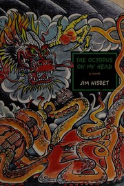 Cover of: The Octopus on My Head by Jim Nisbet