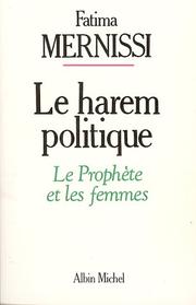 Cover of: Le harem politique: le prophète et les femmes