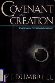 Cover of: Covenant & Creation: A Theology of Old Testament Covenants