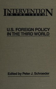 Cover of: Intervention in the 1980s: U.S. foreign policy in the Third World