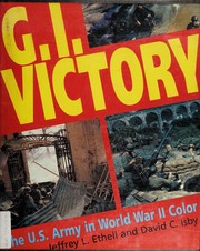 Cover of: G.I. victory: the U.S. Army in World War II color