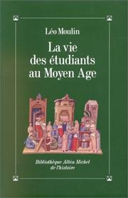 Cover of: La vie des étudiants au Moyen Age