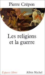 Cover of: Les Religions et la guerre