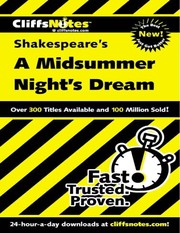 Cover of: A midsummer night's dream: notes :including life of Shakesepare, brief summary of the play, list of characters, summaries and commentaries, critical analysis, study questions