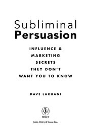 Cover of: Subliminal persuasion by Dave Lakhani