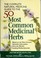 Cover of: The complete natural medicine guide to the 50 most common medicinal herbs