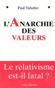 Cover of: L' anarchie des valeurs by Paul Valadier