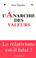 Cover of: L' anarchie des valeurs