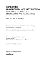 Cover of: Improving undergraduate instruction in science, technology, engineering, and mathematics by Steering Committee on Criteria and Benchmarks for Increased Learning from Undergraduate STEM Instruction, Committee on Undergraduate Science Education, Center for Education, Division of Behavioral and Social Sciences and Education, National Research Council of the National Academies ; Richard A. McCray, Robert L. DeHaan, and Julie Anne Schuck, editors.