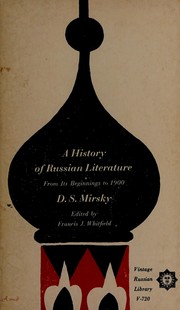 Cover of: A history of Russian literature, from its beginnings to 1900 by Mirsky, D. S. Prince