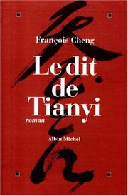 Cover of: Le dit de Tianyi by François Cheng