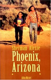 Cover of: Phoenix, Arizona et autres nouvelles by Sherman Alexie
