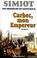 Cover of: Carbec, mon Empereur!