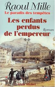 Cover of: Le paradis des tempêtes. 2, Les enfants perdus de l'empereur