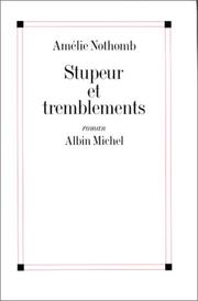 Cover of: Stupeur et tremblements: roman