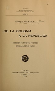 Cover of: De la colonia a la república: selección de trabajos políticos, ordenada por su autor