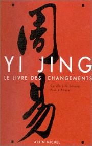 Cover of: Le Yi Jing  by Cyrille Javary, Pierre Faure