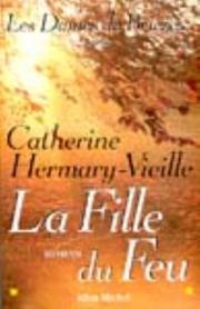 Cover of: Les Dames de Brières, tome 3 : La Fille du feu