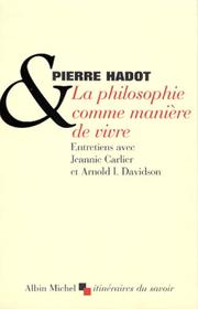 Cover of: La philosophie comme manière de vivre