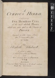 Cover of: A curious herbal: containing five hundred cuts, of the most useful plants, which are now used in the practice of physick engraved on folio copper plates, after drawings taken from the life