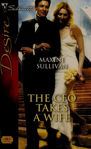 The CEO takes a wife by Maxine Sullivan