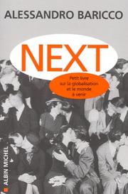 Cover of: Next: Petit Livre sur la globalisation et sur le monde qui vient