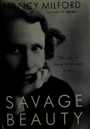 Cover of: Savage beauty by Nancy Milford