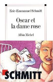 Cover of: Oscar et la dame rose by Eric-Emmanuel Schmitt