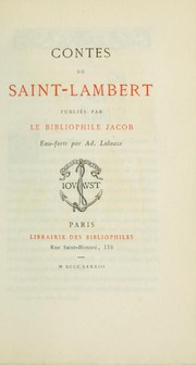 Cover of: Contes de Saint-Lambert publiés par le Bibliophile Jacob.: Eau-forte par Ad. Lalauze