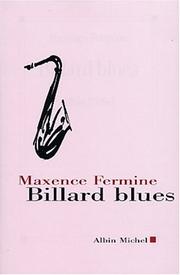 Cover of: Billard blues by Maxence Fermine