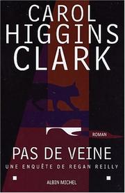 Cover of: Pas de veine  by Carol Higgins Clark, Michel Ganstel