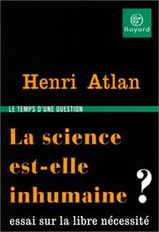 Cover of: La science est-elle inhumaine ? by Henri Atlan