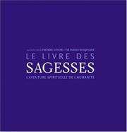 Cover of: Le Livre des sagesses : L'Aventure spirituelle de l'humanité