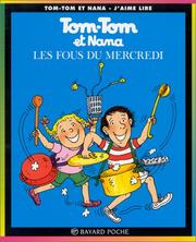 Cover of: Tom-Tom et Nana, tome 9 : Les fous du mercredi