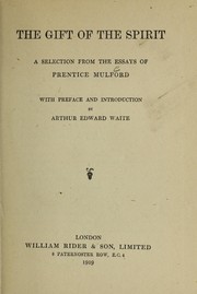Cover of: The gift of the spirit: a selection from the essays of Prentice Mulford