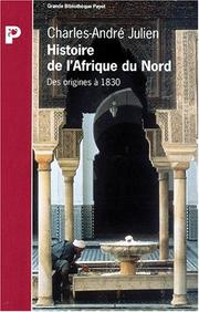 Cover of: Histoire de l'Afrique du Nord by Charles-André Julien, Christian Courtois, Roger Le Tourneau