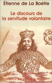 Cover of: Le Discours de la servitude volontaire by Étienne de La Boétie