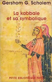 Cover of: La Kabbale et sa symbolique by Gershon Scholem, Jean Boesse