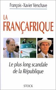 Cover of: La Françafrique by François-Xavier Verschave