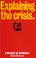 Cover of: Explaining the crisis