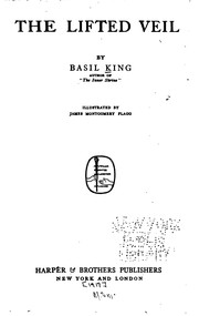 Cover of: The lifted veil by Basil King
