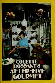Cover of: Colette Rossant's After-five gourmet