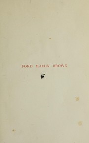 Cover of: Ford Madox Brown: a record of his life and work