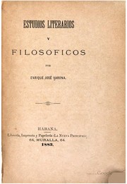 Cover of: Estudios literarios y filosoficos by Enrique José Varona