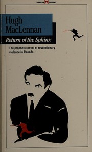Return of the sphinx by Hugh MacLennan