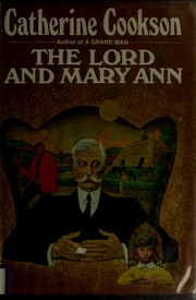 Cover of: The Lord and Mary Ann by Catherine Cookson